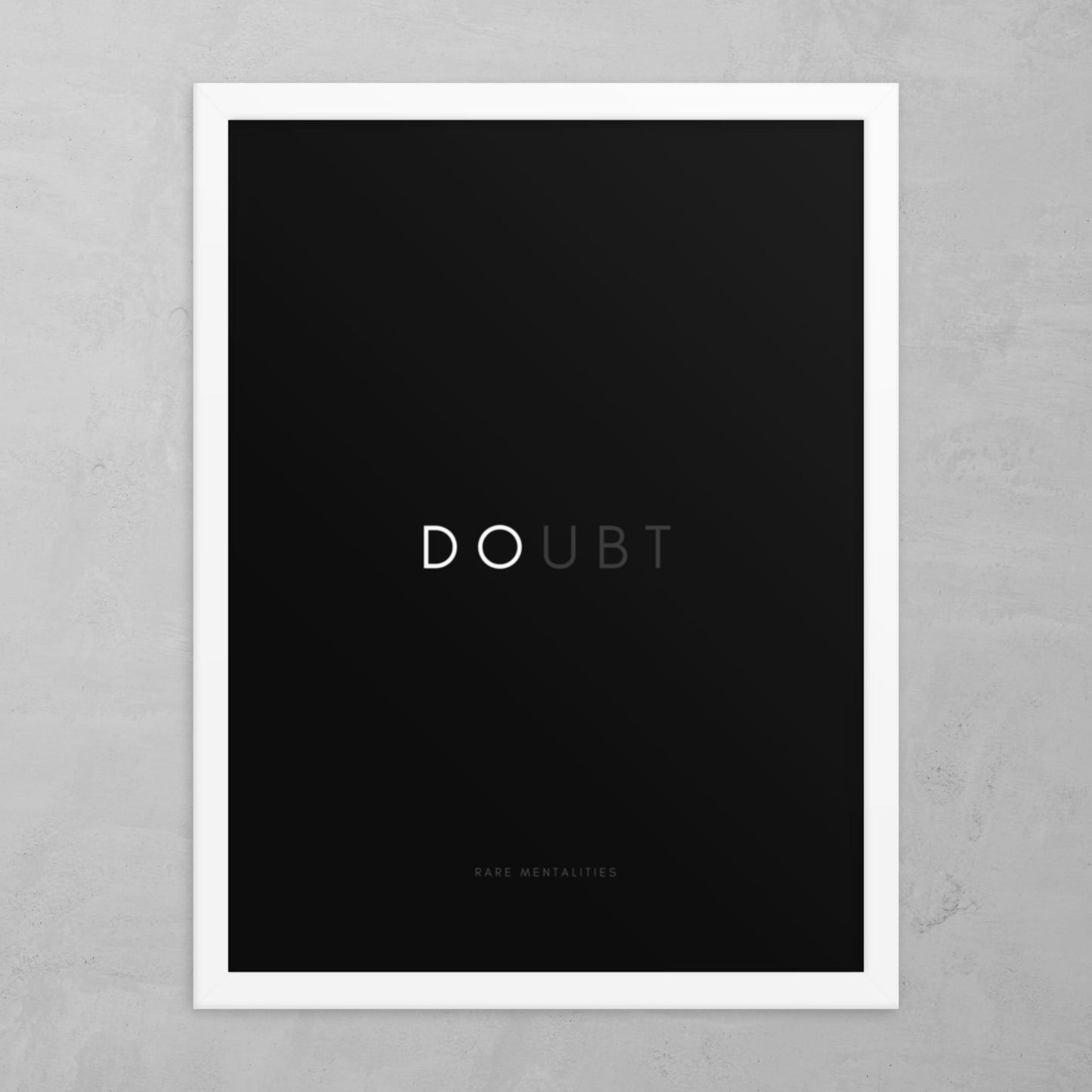 DESTROY DOUBT - FRAMED