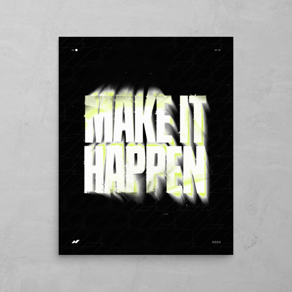 MAKE IT HAPPEN
