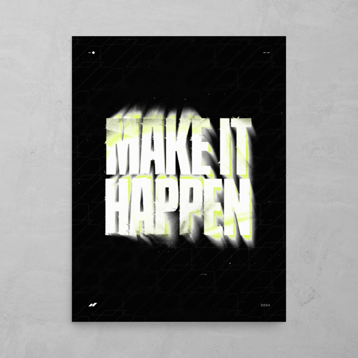 MAKE IT HAPPEN